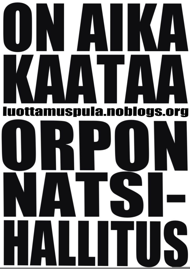 On aika kaataa orpon natsihallitus.