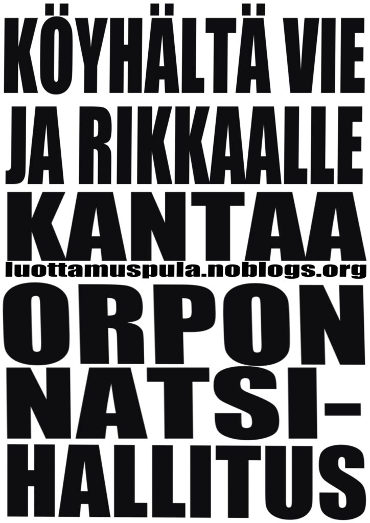 Köyhältä vie ja rikkaalle kantaa, orpon natsihallitus.