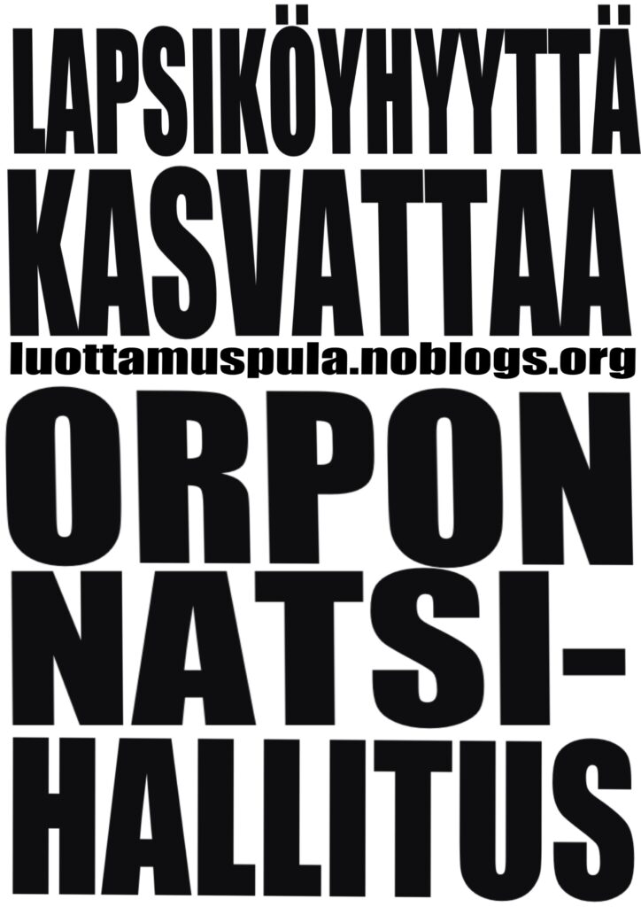 Lapsiköyhyyttä kasvattaa, orpon natsihallitus.