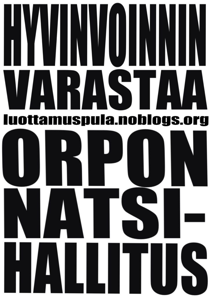 Hyvinvoinnin varastaa, orpon natsihallitus.