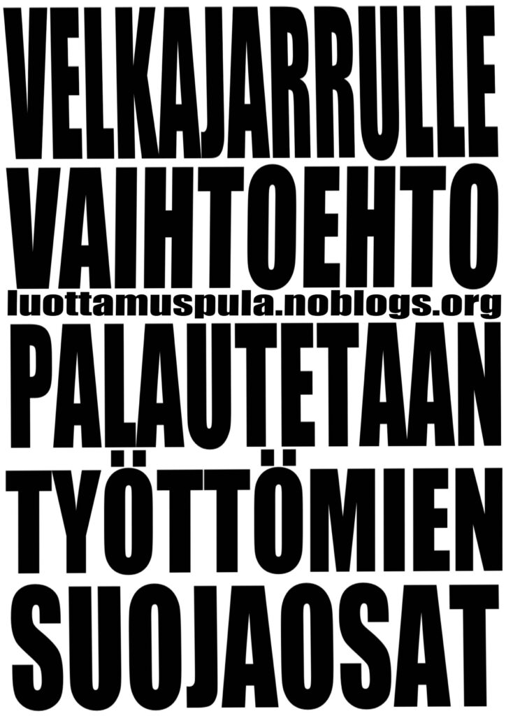 Velkajarrulle vaihtoehto. Palautetaan työttömien suojaosat.