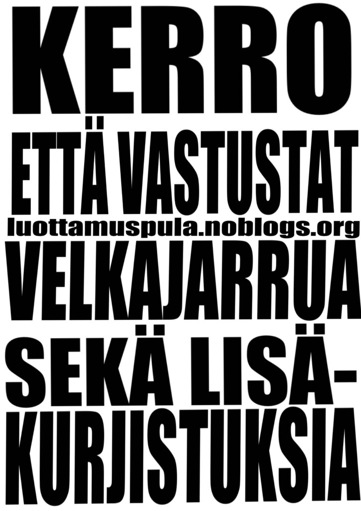 Kerro että vastustat velkajarrua sekä lisäkurjistuksia.
