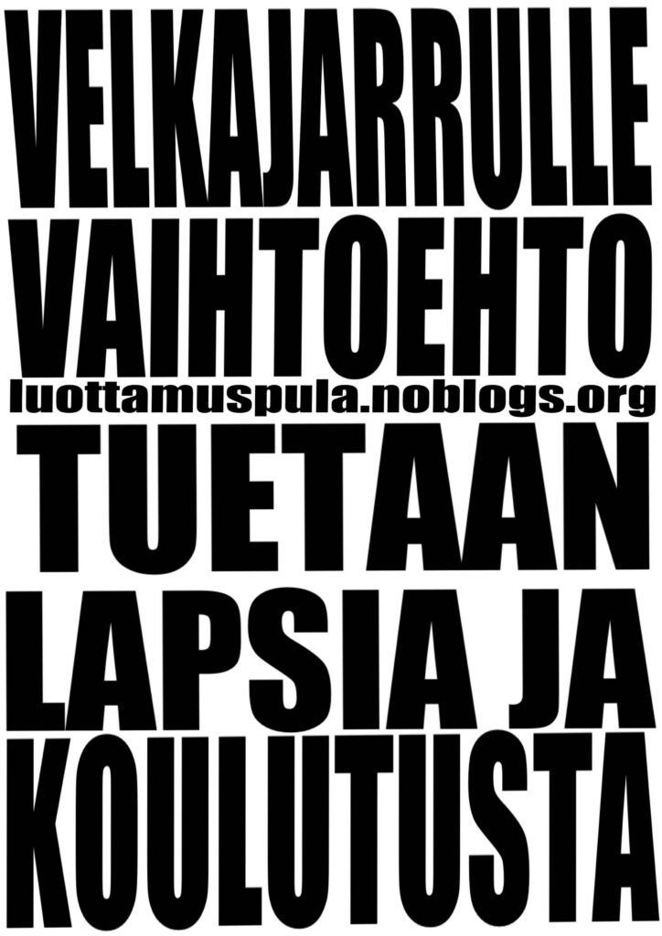 Velkajarrulle vaihtoehto. Tuetaan lapsia ja koulutusta.